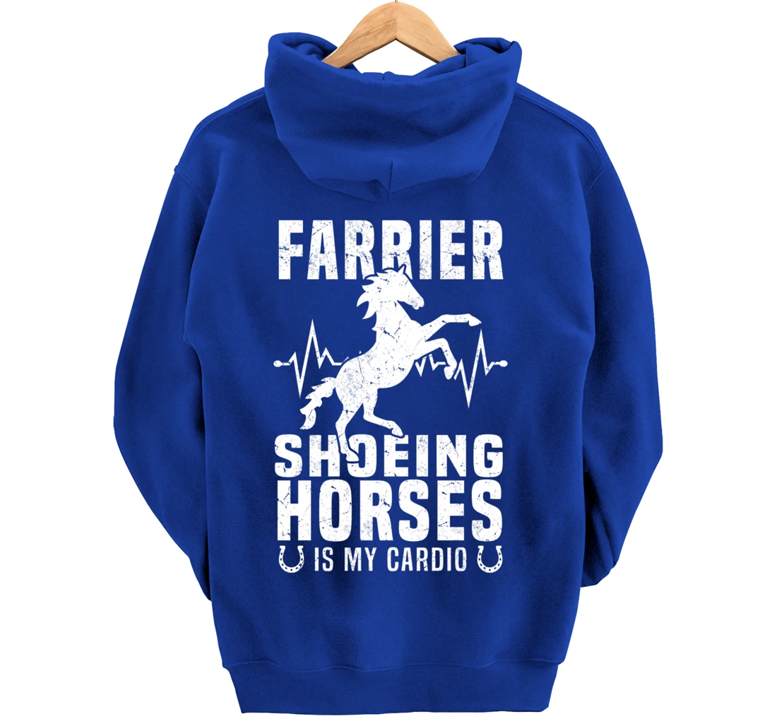 Shoeing Horses Is My Cardio Funny Farrier Pullover Hoodie