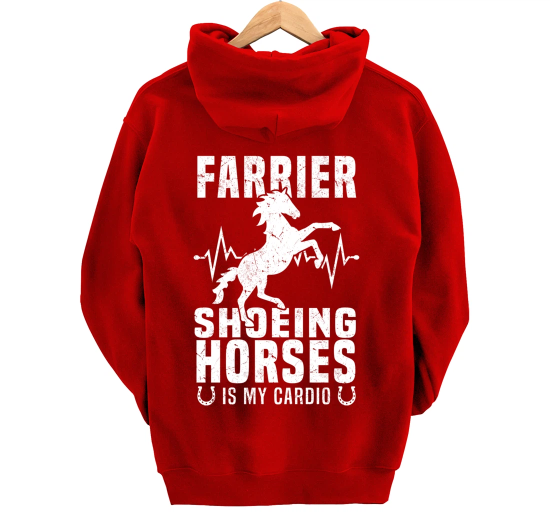 Shoeing Horses Is My Cardio Funny Farrier Pullover Hoodie