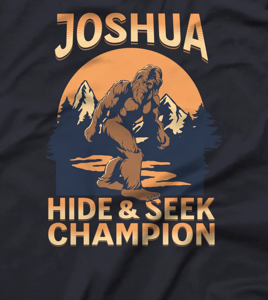 Bigfoot Country Sunset Hide and Seek Champ Joshua Name T-Shirt