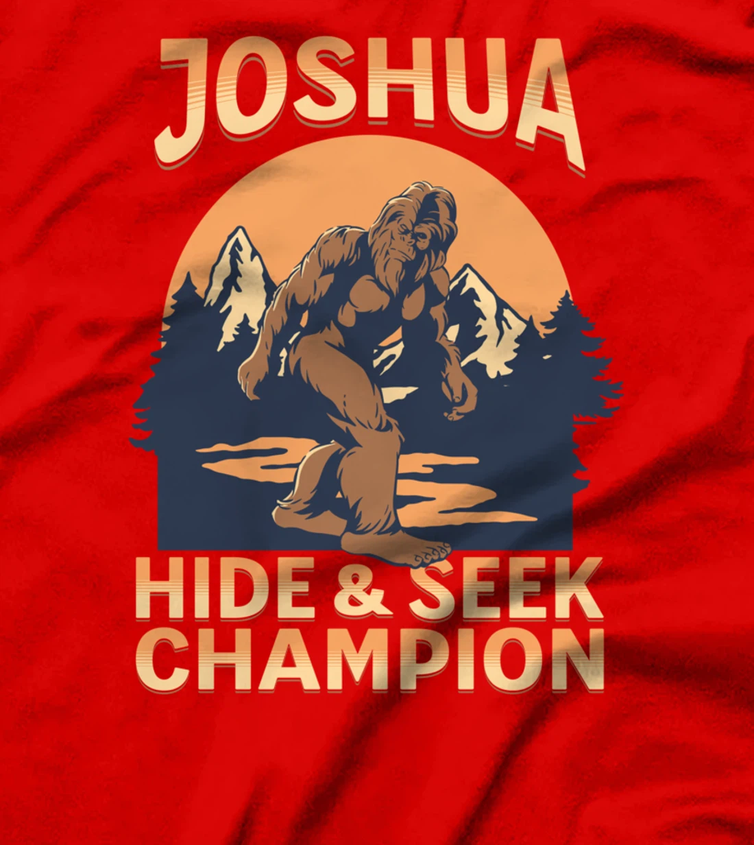 Bigfoot Country Sunset Hide and Seek Champ Joshua Name T-Shirt