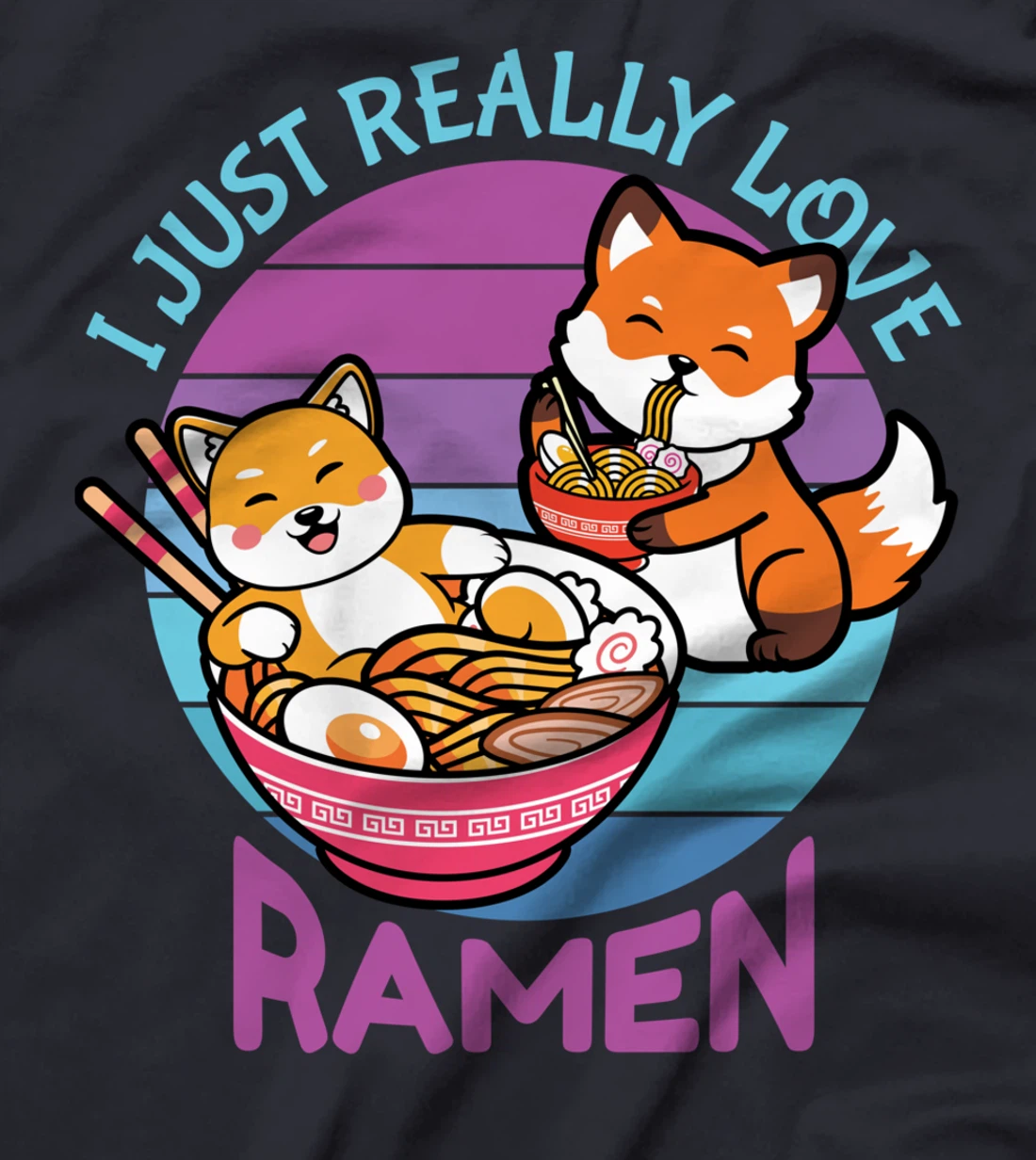 I Just Really Love Ramen Cat Fox Synthwave Lover Lovers T-Shirt