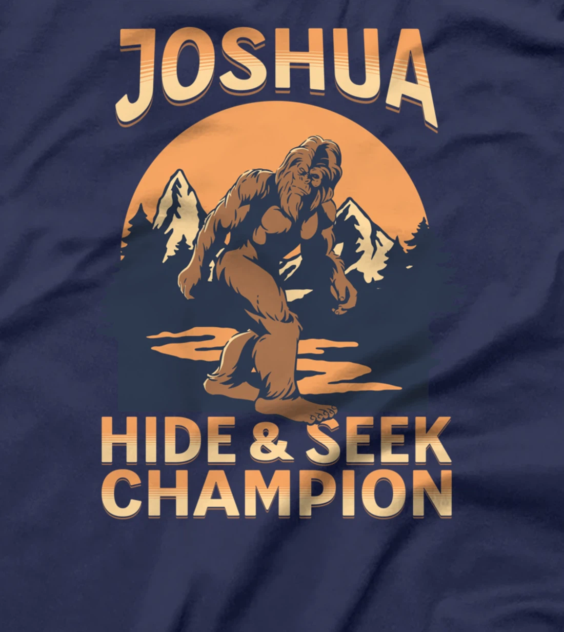 Bigfoot Country Sunset Hide and Seek Champ Joshua Name T-Shirt