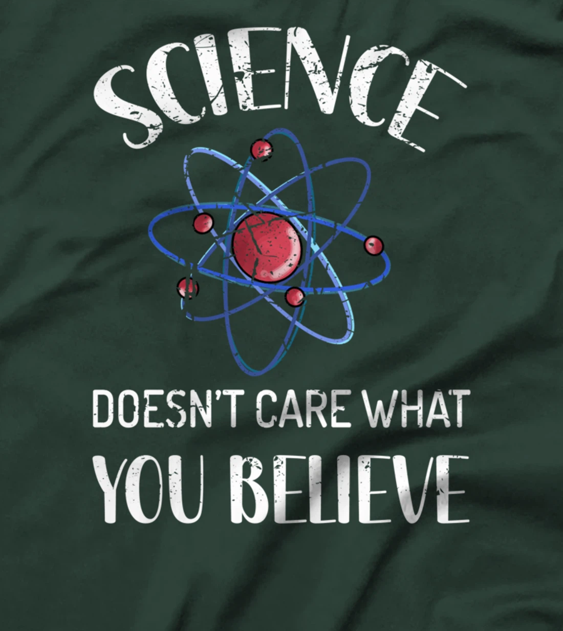 Science Doesn't Care What You Believe Funny Science Vintage T-Shirt