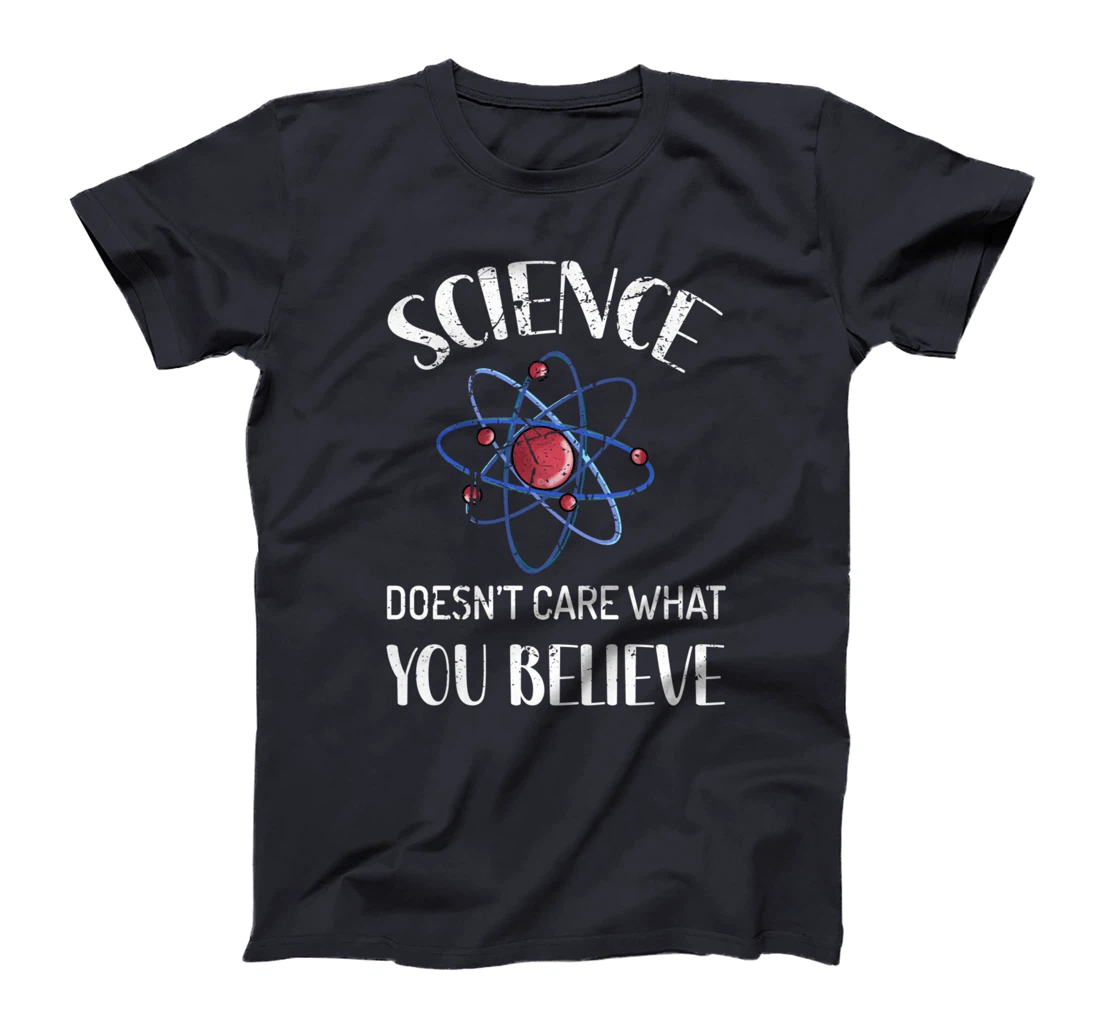 Science Doesn't Care What You Believe Funny Science Vintage T-Shirt