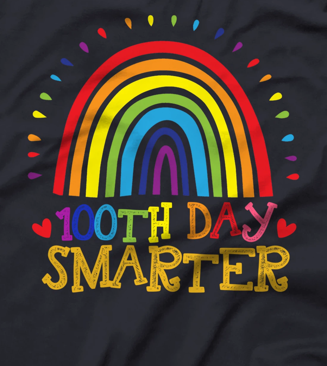 100th Day of School Teacher - 100 days smarter rainbow cute T-Shirt