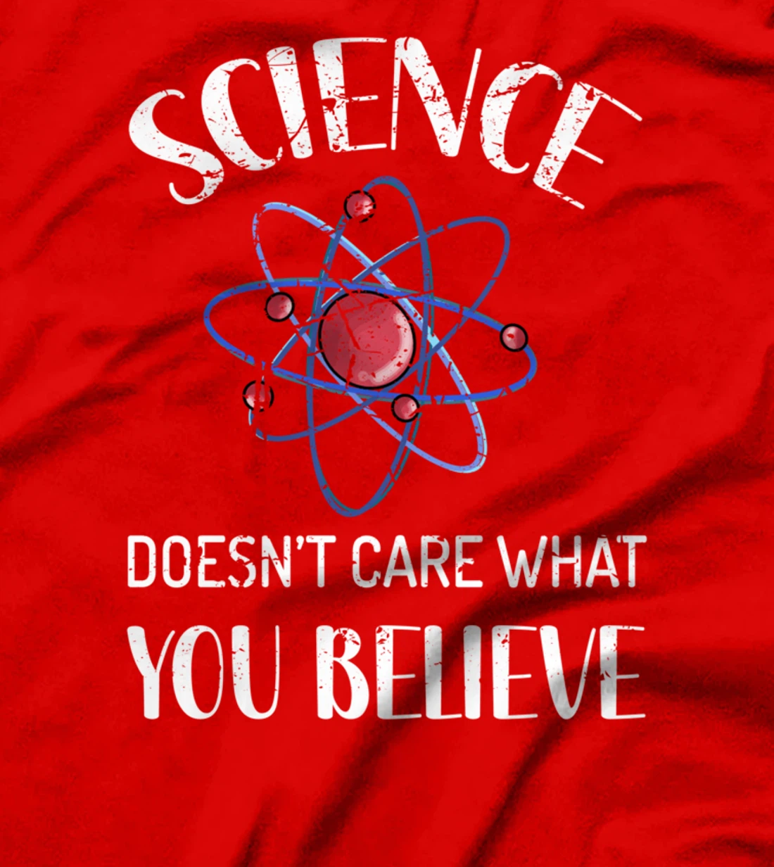 Science Doesn't Care What You Believe Funny Science Vintage T-Shirt