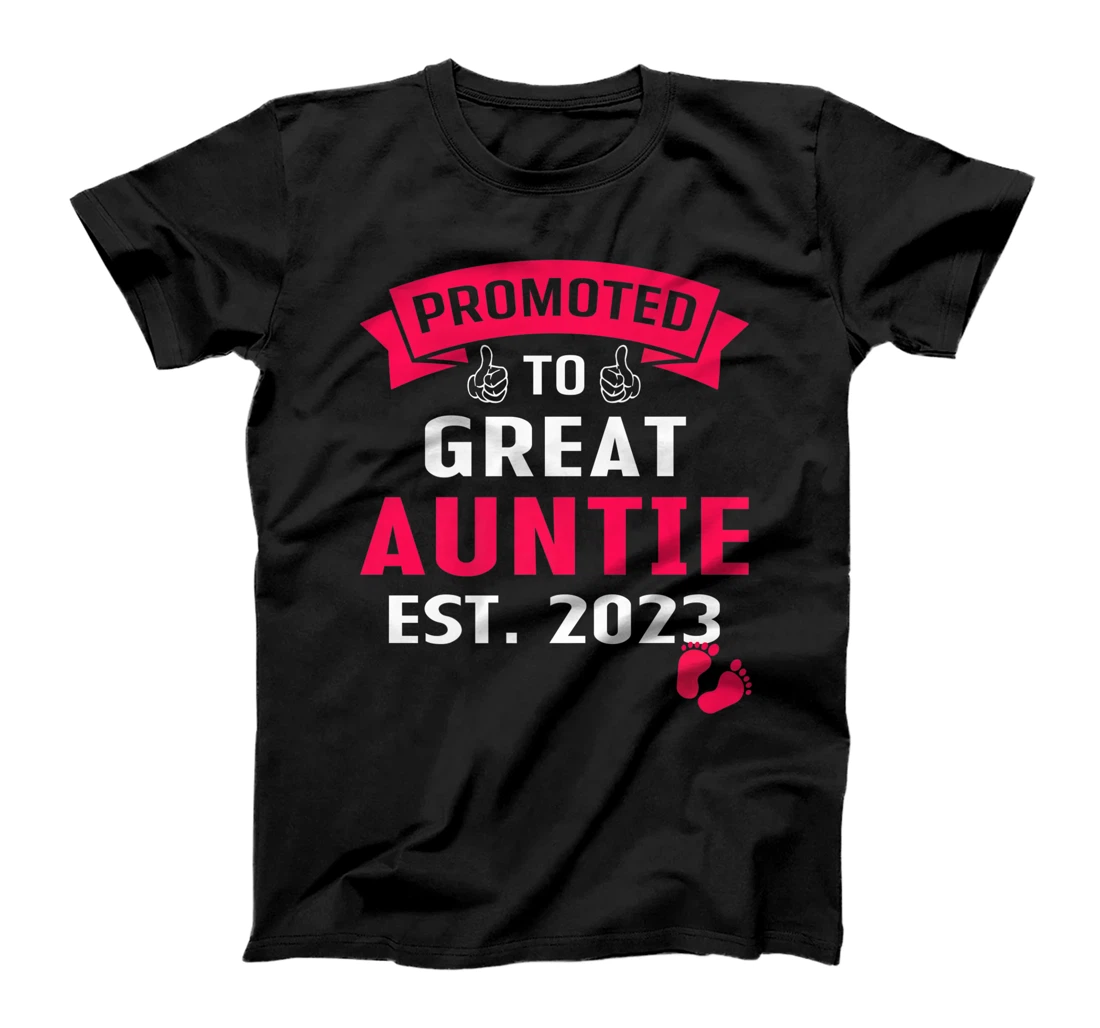 Funny Promoted To Great Auntie 2023 - First Time Auntie 2023 T-Shirt, Kid T-Shirt and Women T-Shirt