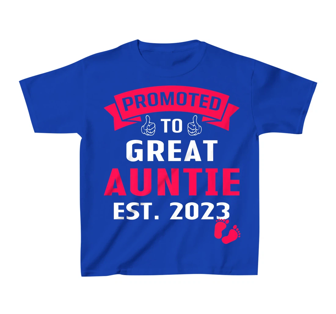 Funny Promoted To Great Auntie 2023 - First Time Auntie 2023 T-Shirt, Kid T-Shirt and Women T-Shirt