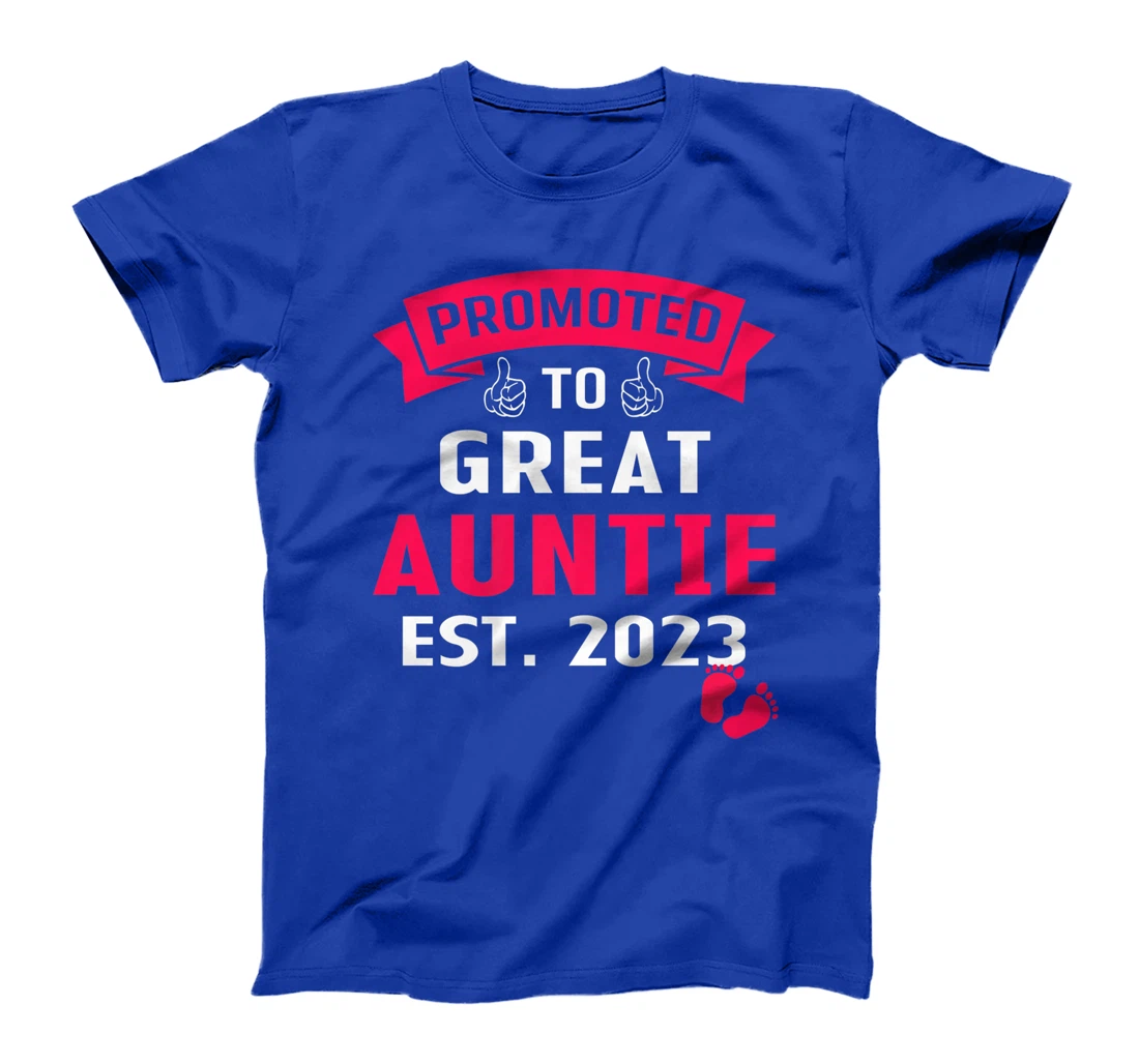 Funny Promoted To Great Auntie 2023 - First Time Auntie 2023 T-Shirt, Kid T-Shirt and Women T-Shirt