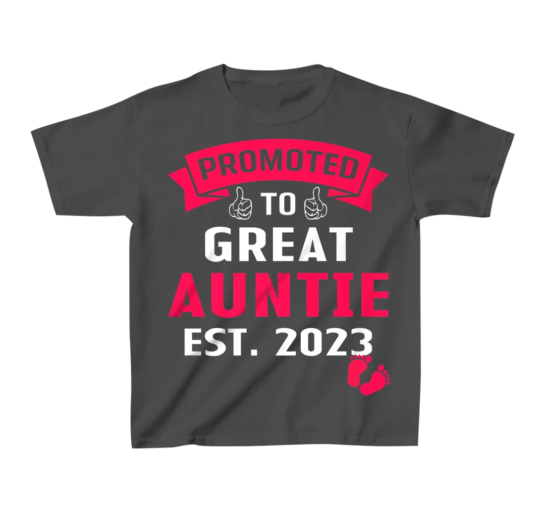 Funny Promoted To Great Auntie 2023 - First Time Auntie 2023 T-Shirt, Kid T-Shirt and Women T-Shirt