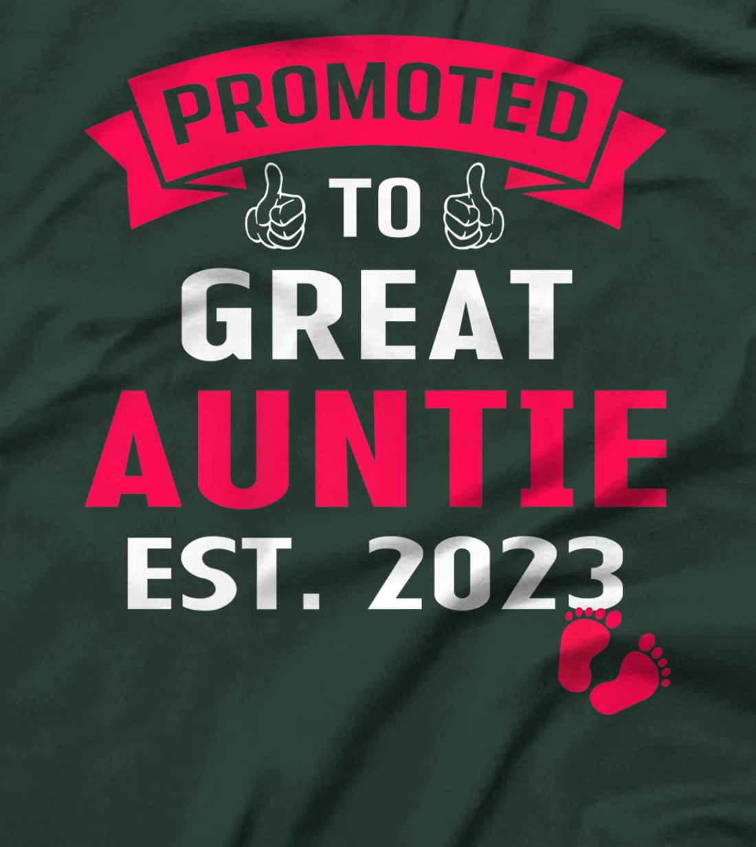 Funny Promoted To Great Auntie 2023 - First Time Auntie 2023 T-Shirt, Kid T-Shirt and Women T-Shirt