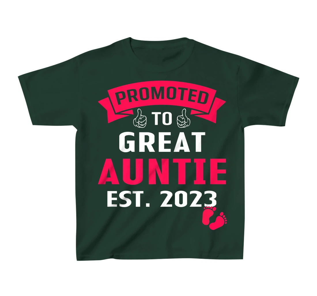 Funny Promoted To Great Auntie 2023 - First Time Auntie 2023 T-Shirt, Kid T-Shirt and Women T-Shirt
