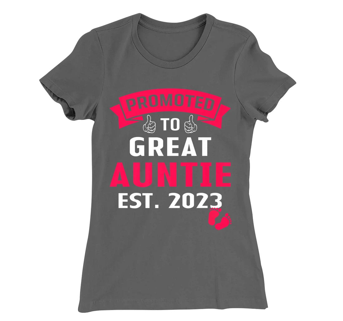 Funny Promoted To Great Auntie 2023 - First Time Auntie 2023 T-Shirt, Kid T-Shirt and Women T-Shirt