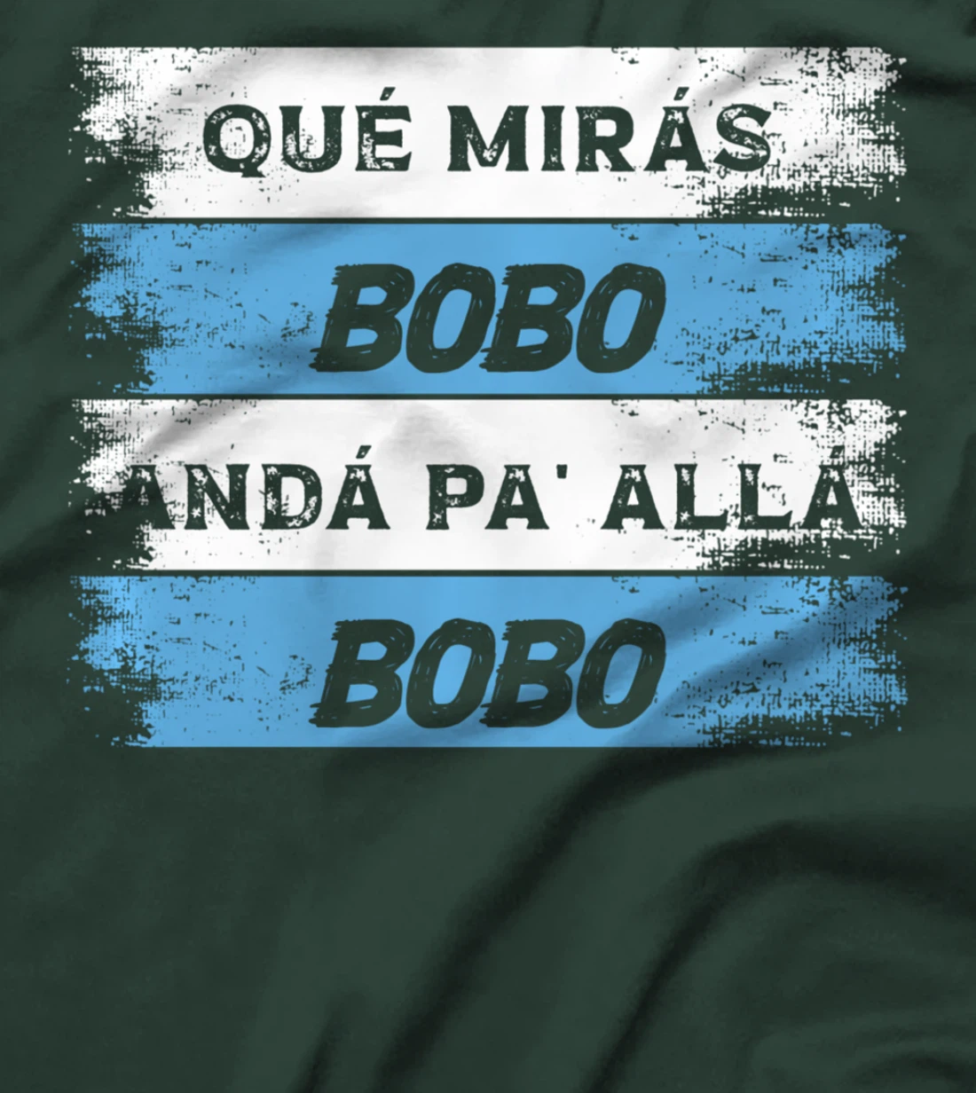 qué mirás bobo, andá pa' allá funny speech T-Shirt