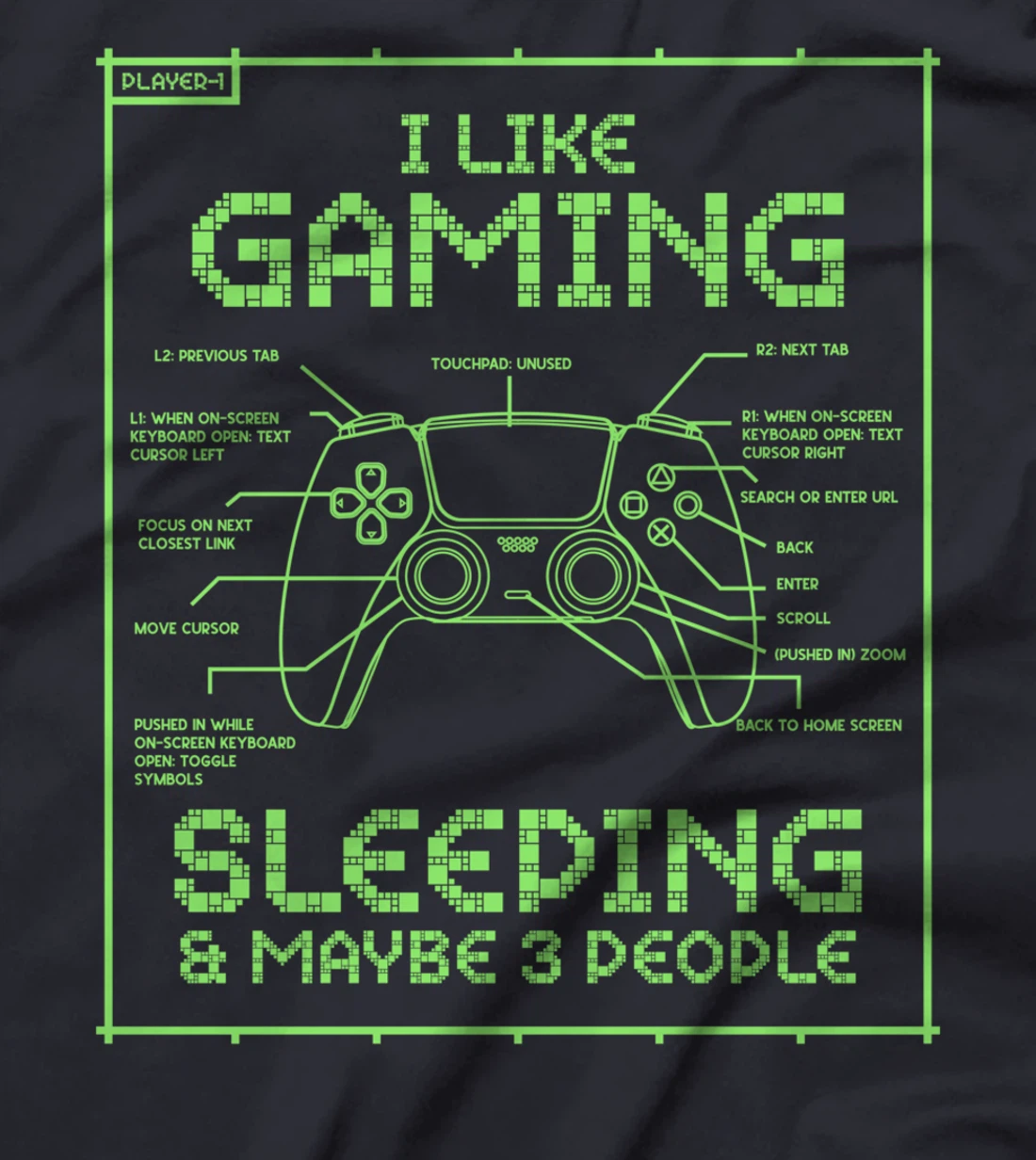Funny Gamer I Like Gaming Sleeping And Maybe 3 People Gaming T-Shirt