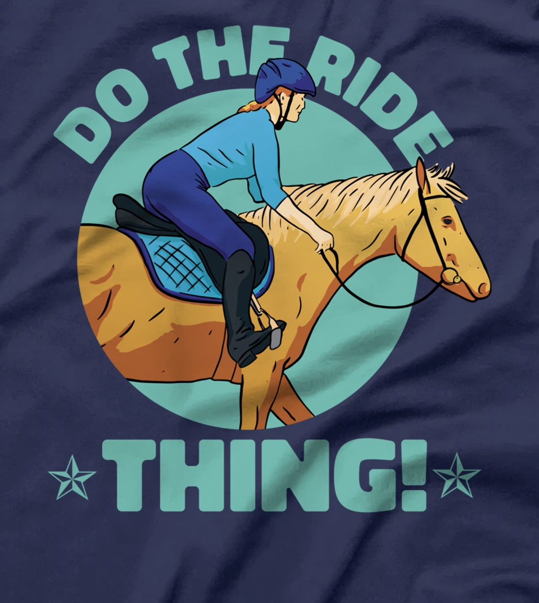 Horse riding Do the ride thing for women & girls T-Shirt