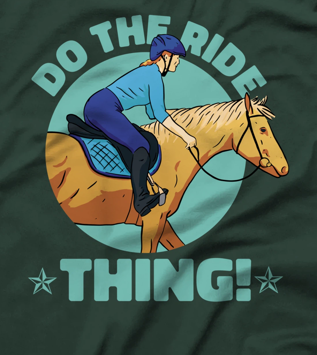Horse riding Do the ride thing for women & girls T-Shirt