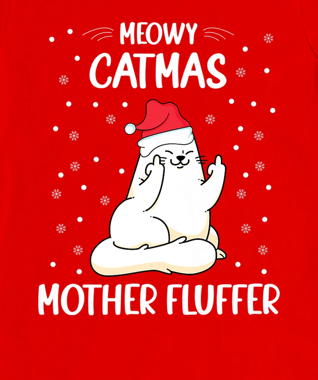 Christmas Cat Lover - Funny Meowy Christmas Cat Lover T-Shirt, Women T-Shirt