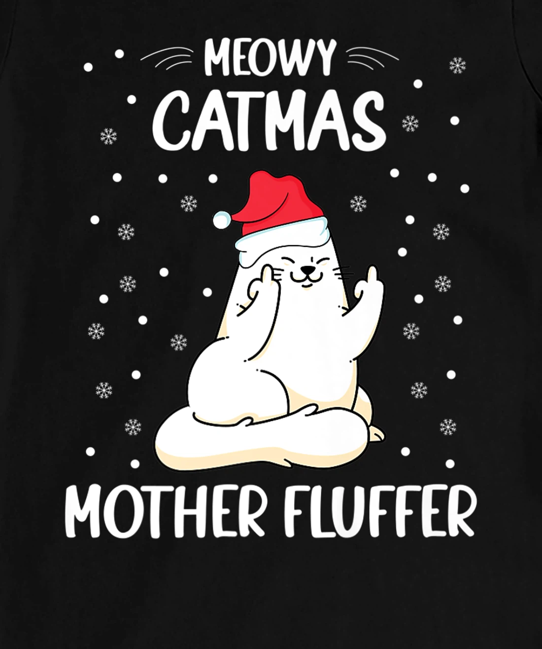 Christmas Cat Lover - Funny Meowy Christmas Cat Lover T-Shirt, Women T-Shirt