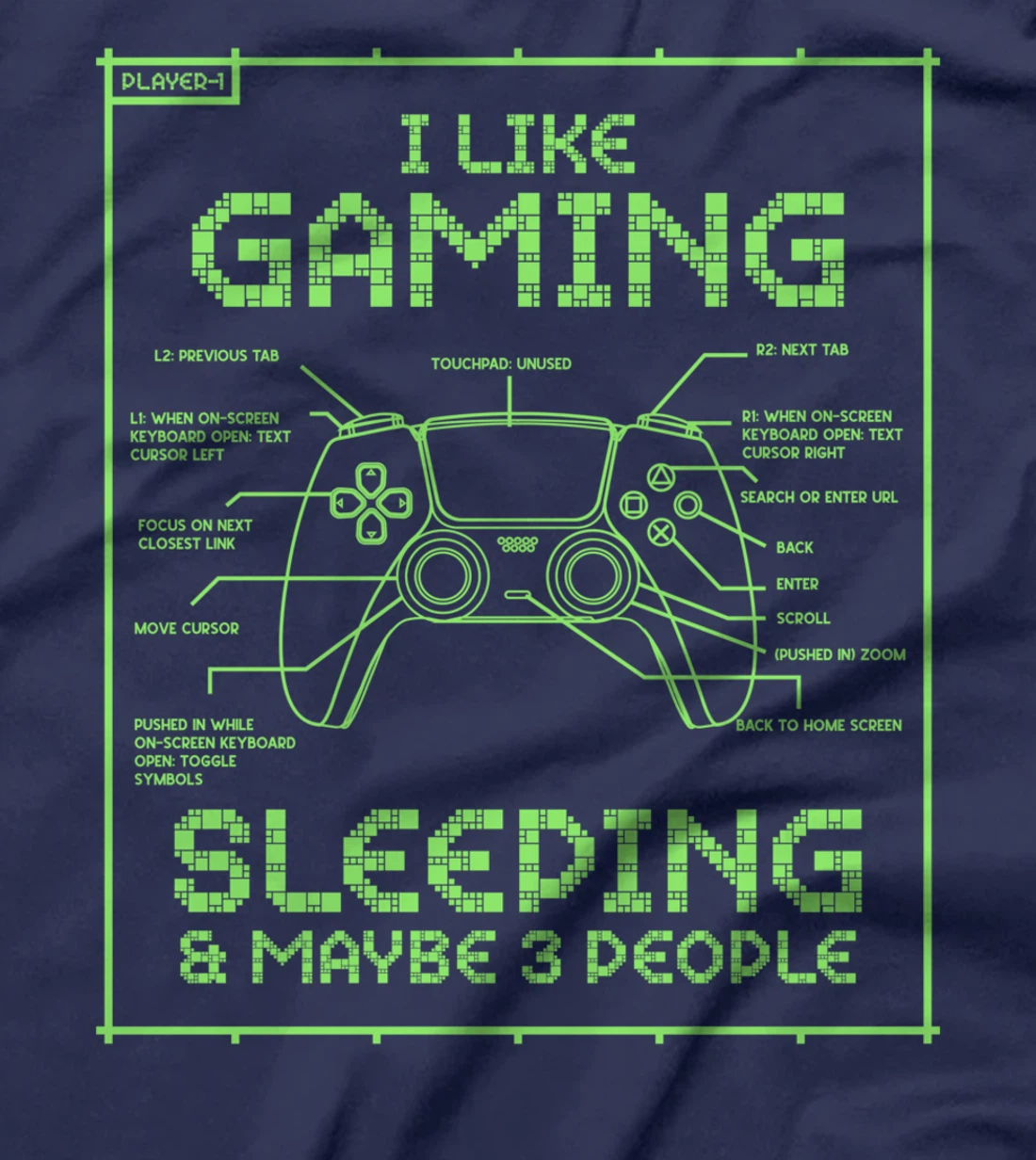 Funny Gamer I Like Gaming Sleeping And Maybe 3 People Gaming T-Shirt