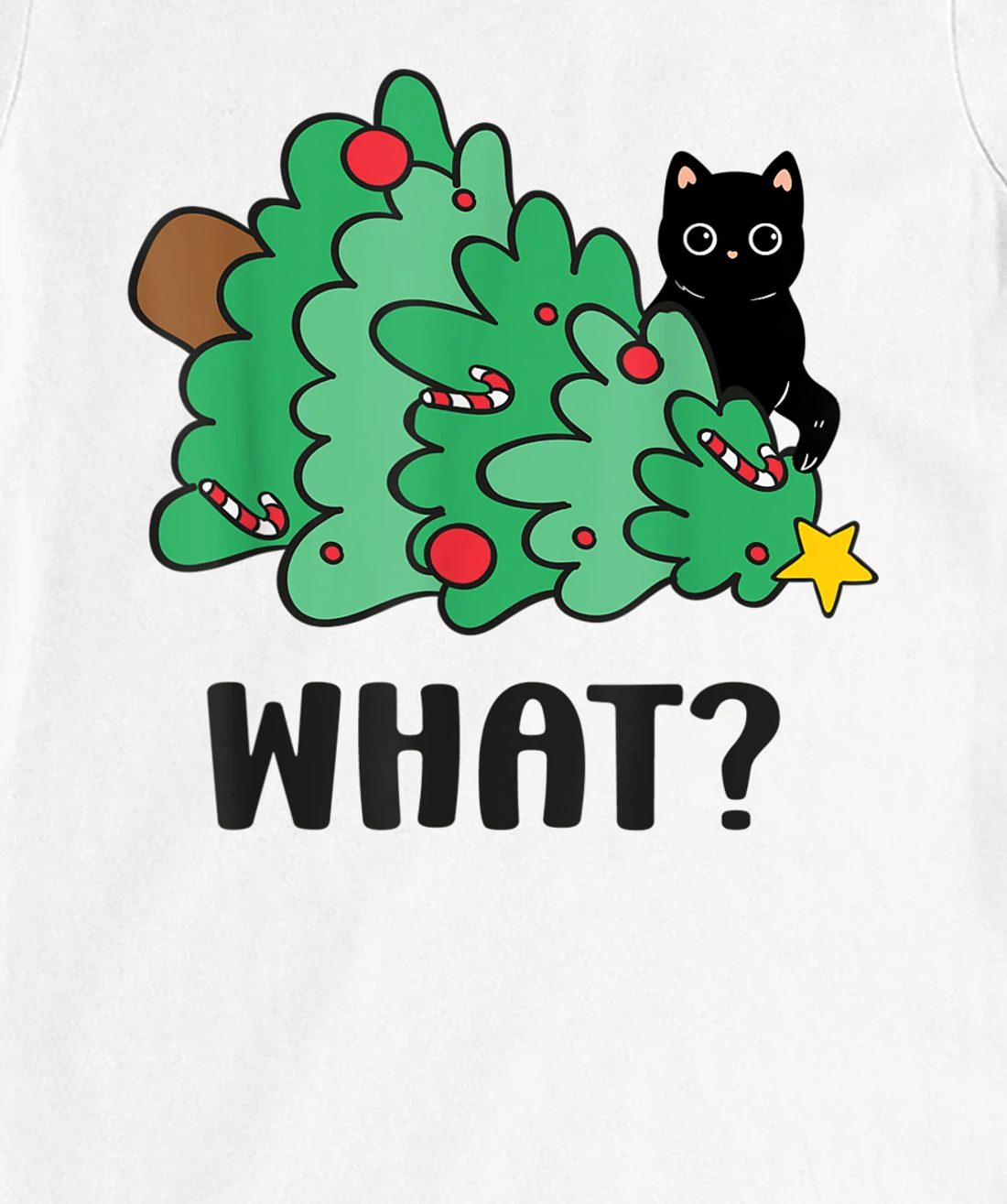 Funny Black Cat Gift Pushing Christmas Tree Over Cat What? T-Shirt, Women T-Shirt