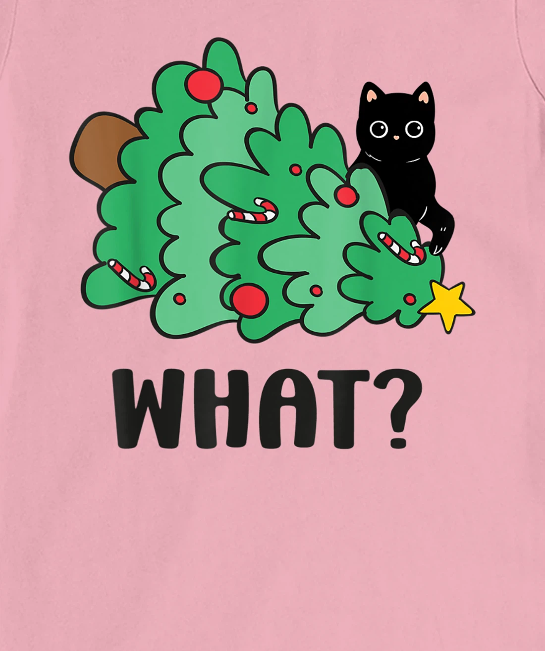 Funny Black Cat Gift Pushing Christmas Tree Over Cat What? T-Shirt, Women T-Shirt