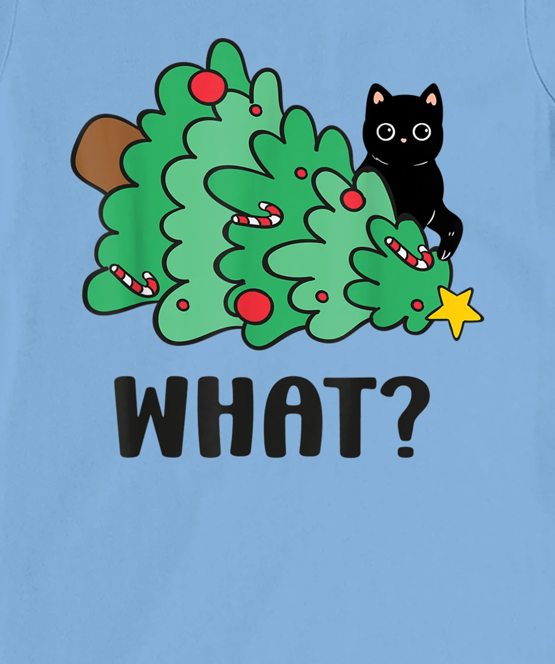 Funny Black Cat Gift Pushing Christmas Tree Over Cat What? T-Shirt, Women T-Shirt