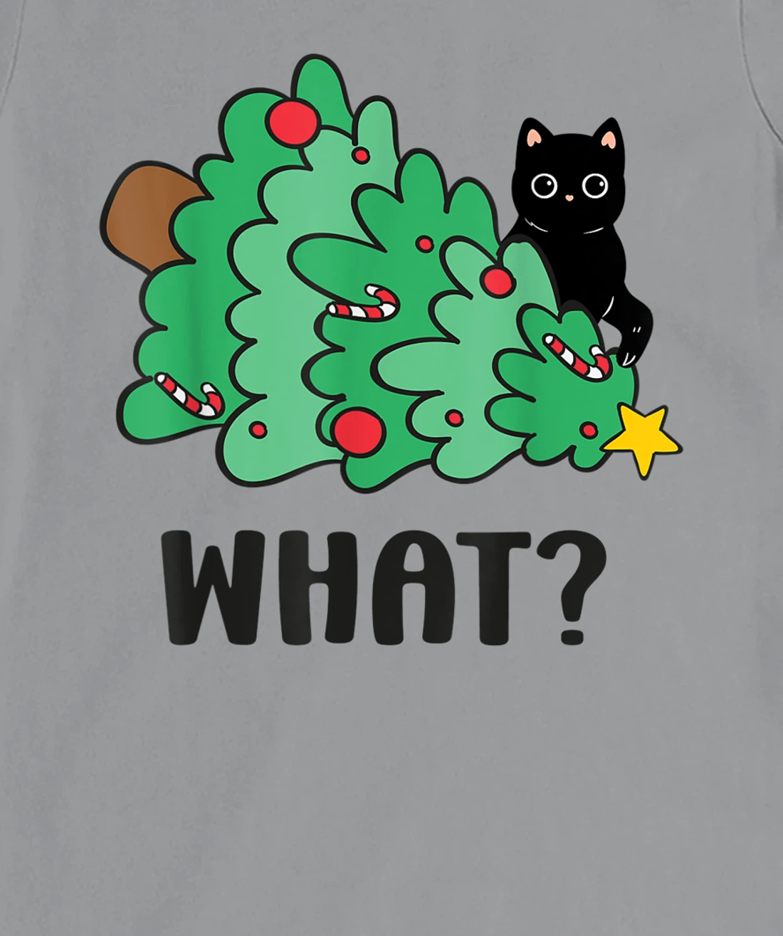Funny Black Cat Gift Pushing Christmas Tree Over Cat What? T-Shirt, Women T-Shirt