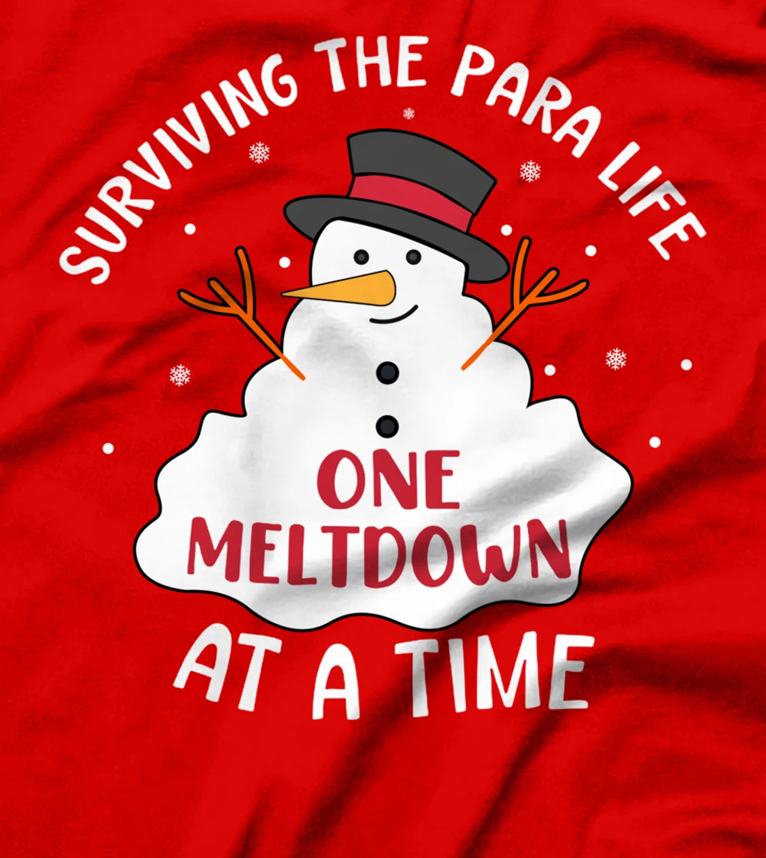 Funny Surviving The Para Life Snowman Meltdown Christmas T-Shirt