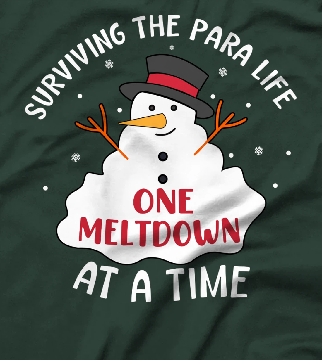 Funny Surviving The Para Life Snowman Meltdown Christmas T-Shirt