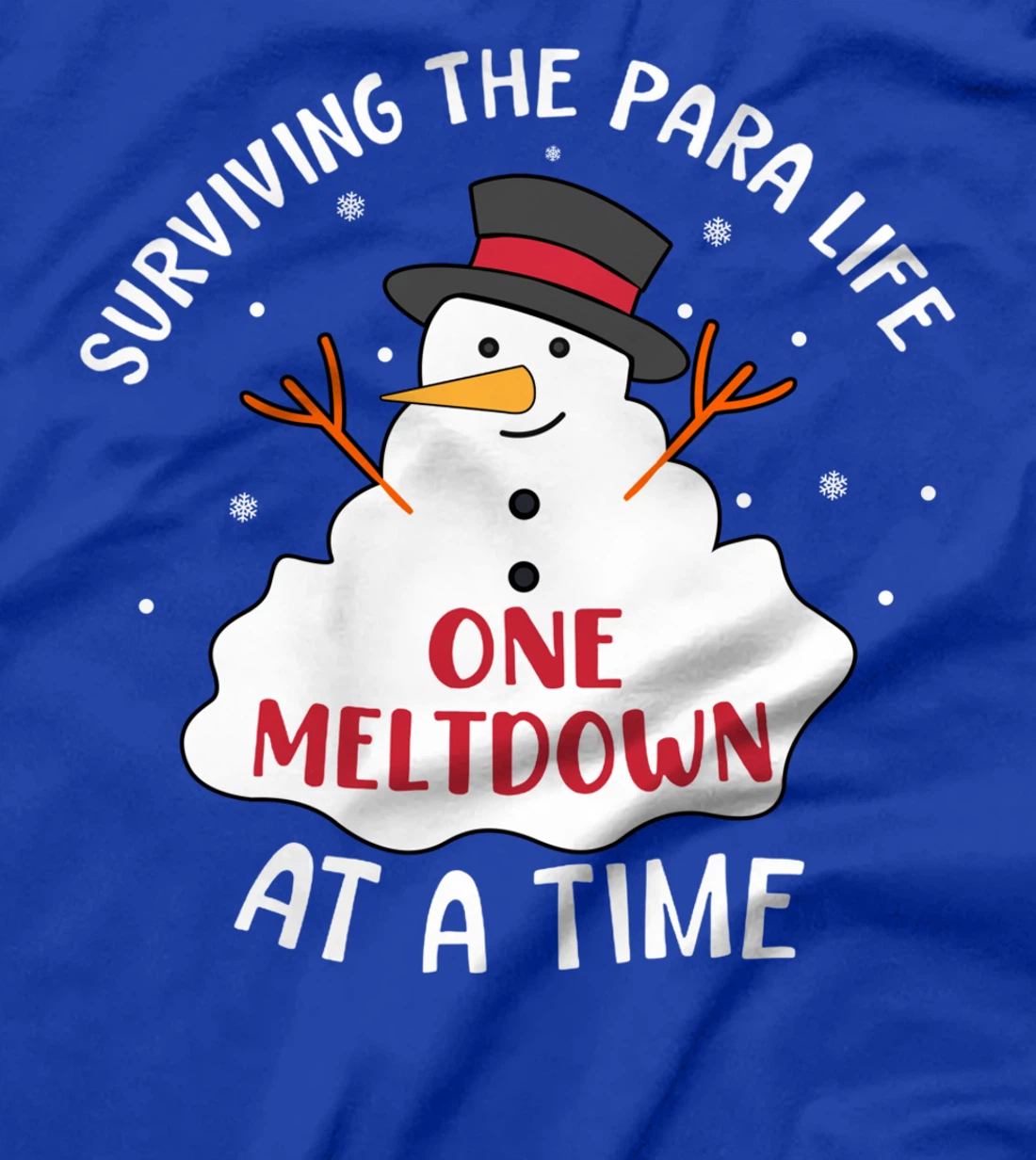 Funny Surviving The Para Life Snowman Meltdown Christmas T-Shirt