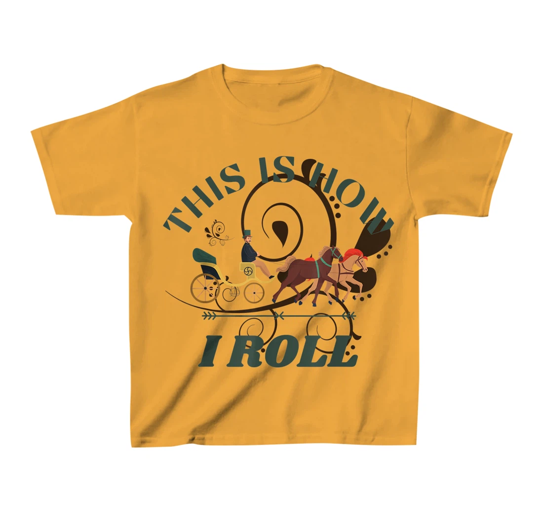 Funny Amish Horse And Buggy This Is How I Roll T-Shirt, Kid T-Shirt and Women T-Shirt