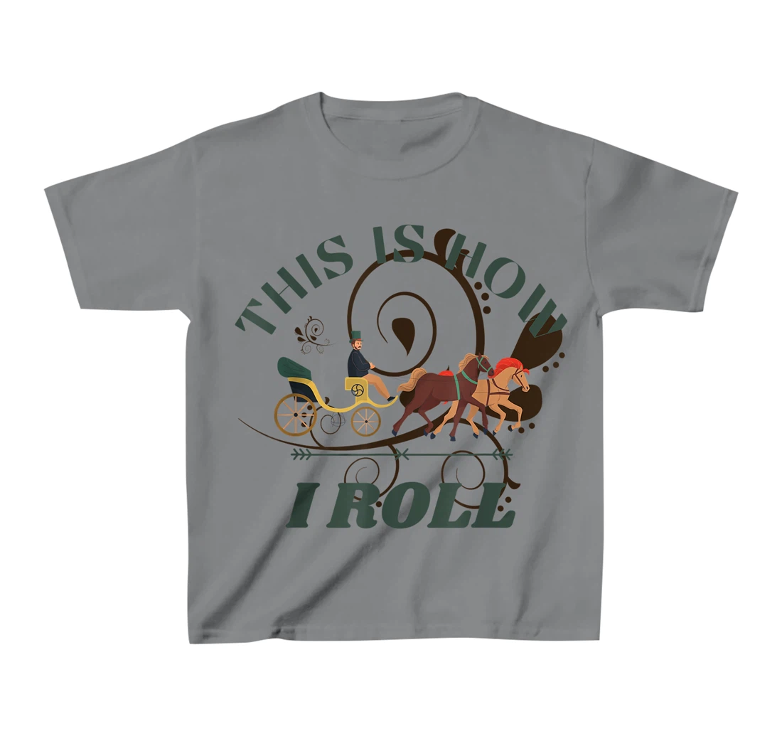 Funny Amish Horse And Buggy This Is How I Roll T-Shirt, Kid T-Shirt and Women T-Shirt