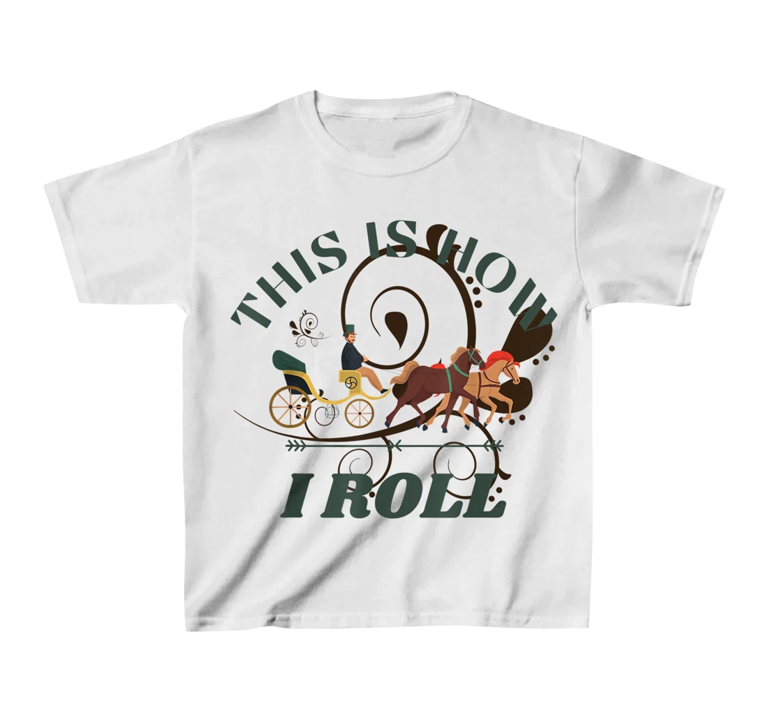 Funny Amish Horse And Buggy This Is How I Roll T-Shirt, Kid T-Shirt and Women T-Shirt