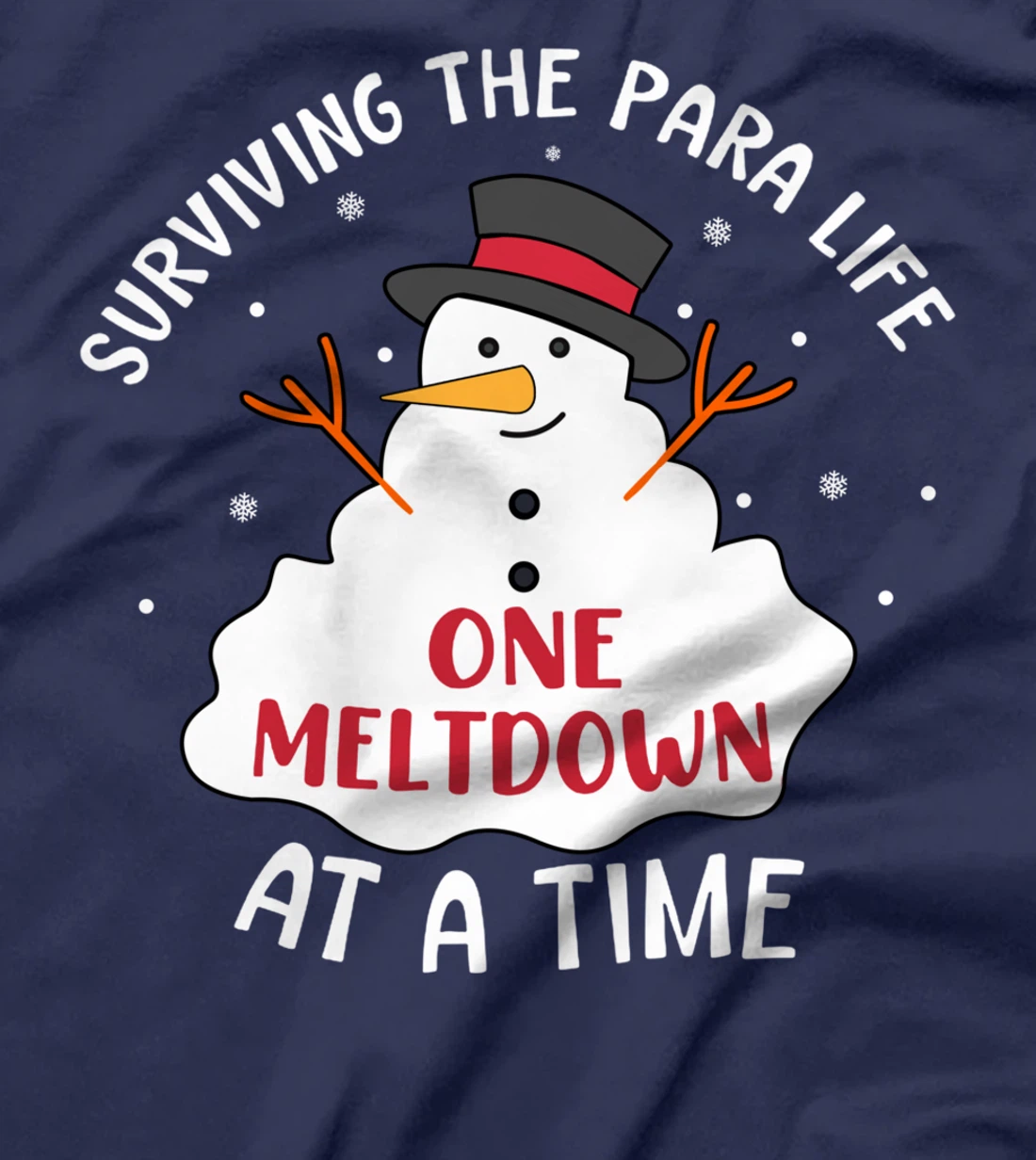Funny Surviving The Para Life Snowman Meltdown Christmas T-Shirt