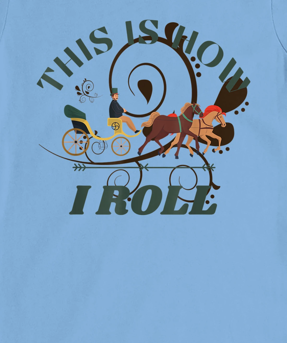 Funny Amish Horse And Buggy This Is How I Roll T-Shirt, Kid T-Shirt and Women T-Shirt