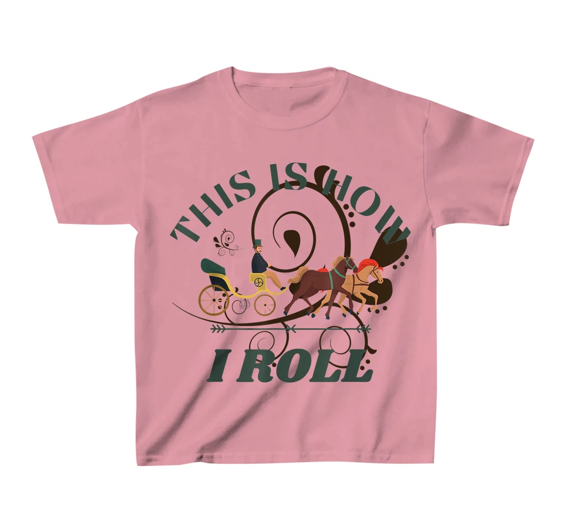 Funny Amish Horse And Buggy This Is How I Roll T-Shirt, Kid T-Shirt and Women T-Shirt