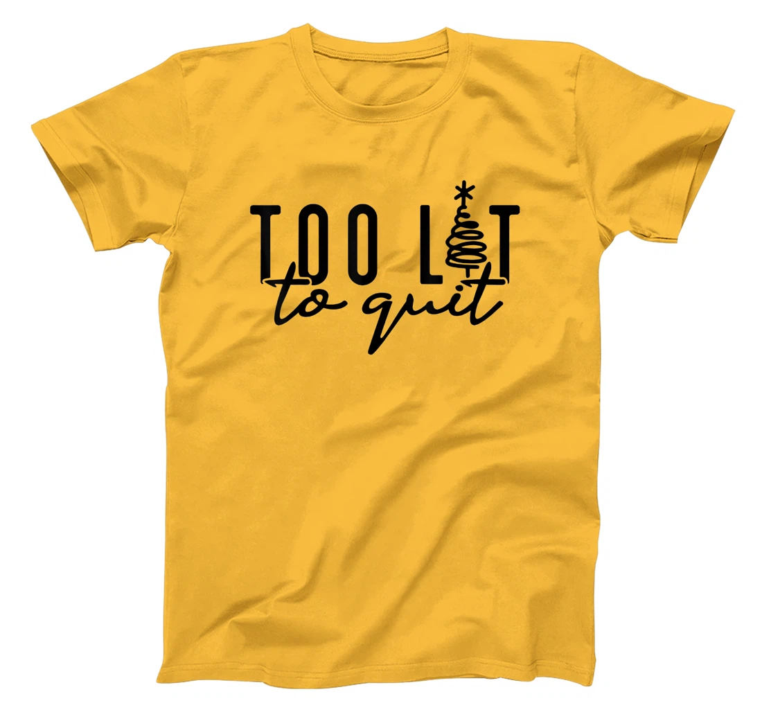 Womens Too Lit to Quit Funny Drinking Humor Christmas Tree T-Shirt, Women T-Shirt