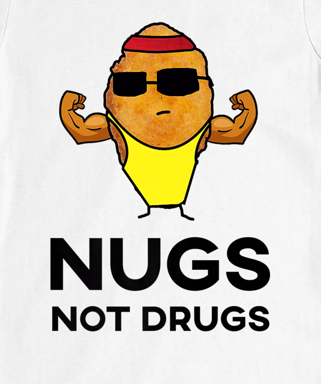 Bodybuilder Chicken Nugget - Nugs Not Drugs T-Shirt, Women T-Shirt