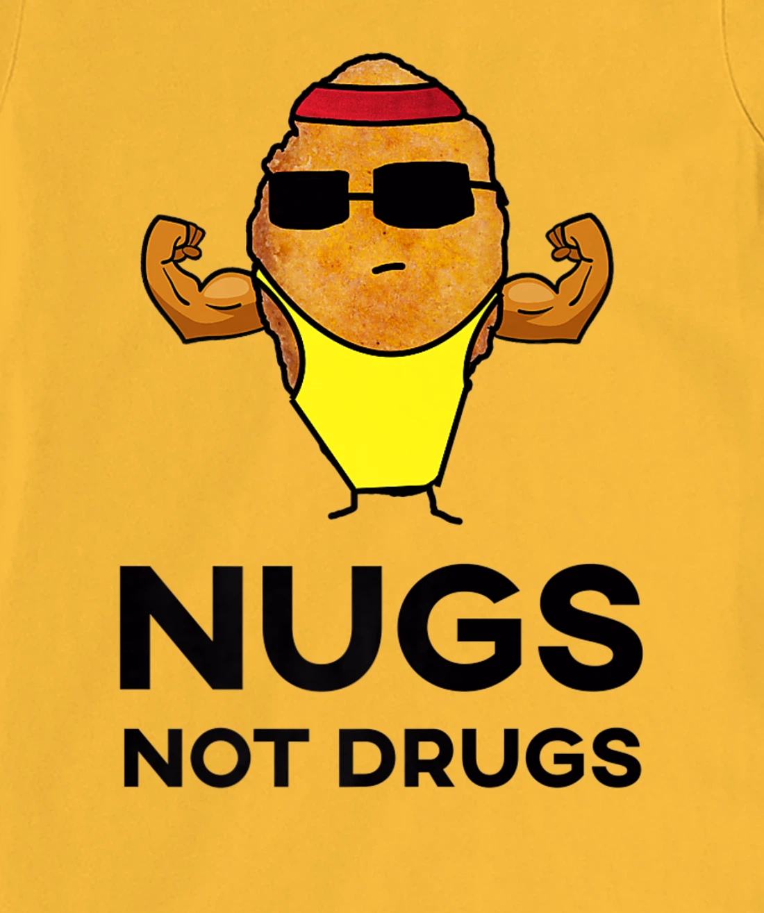 Bodybuilder Chicken Nugget - Nugs Not Drugs T-Shirt, Women T-Shirt