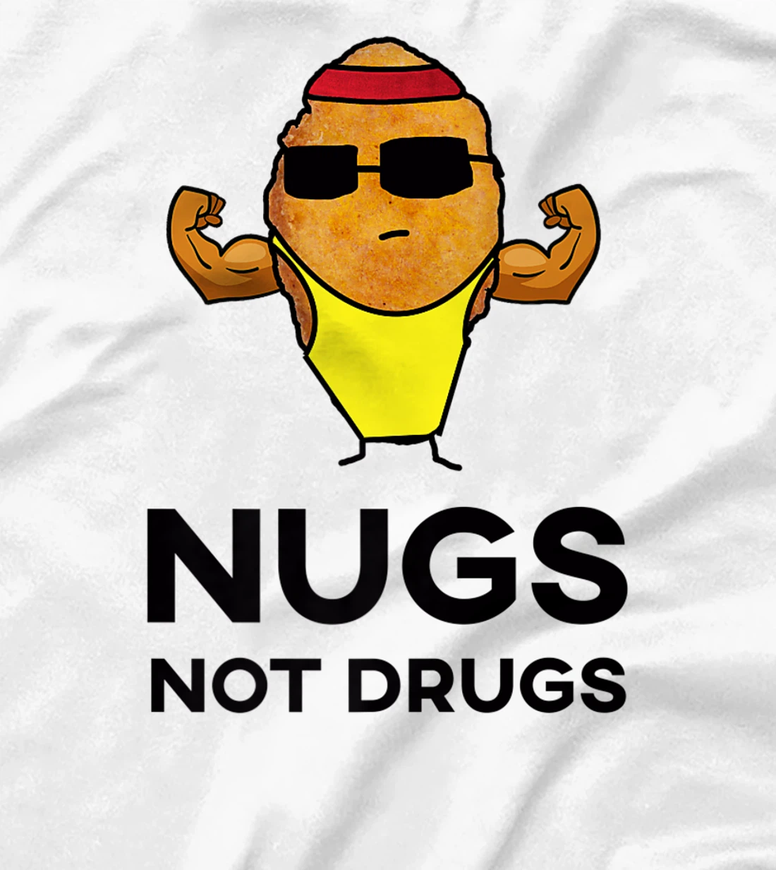 Bodybuilder Chicken Nugget - Nugs Not Drugs T-Shirt, Women T-Shirt