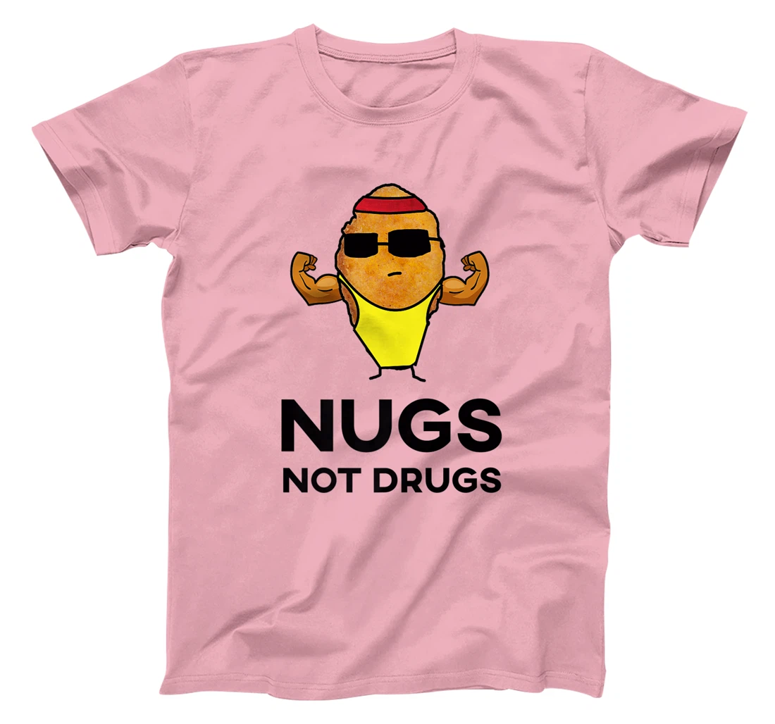 Bodybuilder Chicken Nugget - Nugs Not Drugs T-Shirt, Women T-Shirt