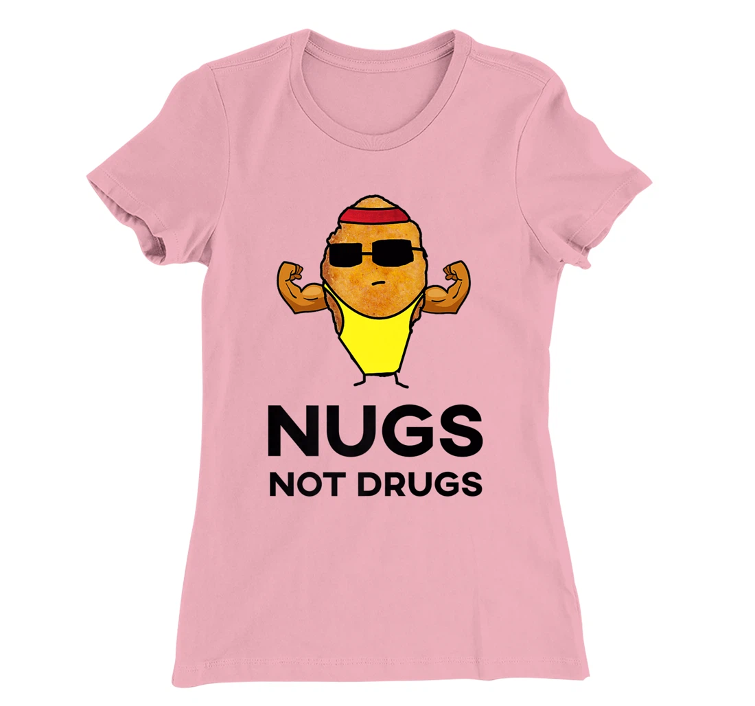 Bodybuilder Chicken Nugget - Nugs Not Drugs T-Shirt, Women T-Shirt