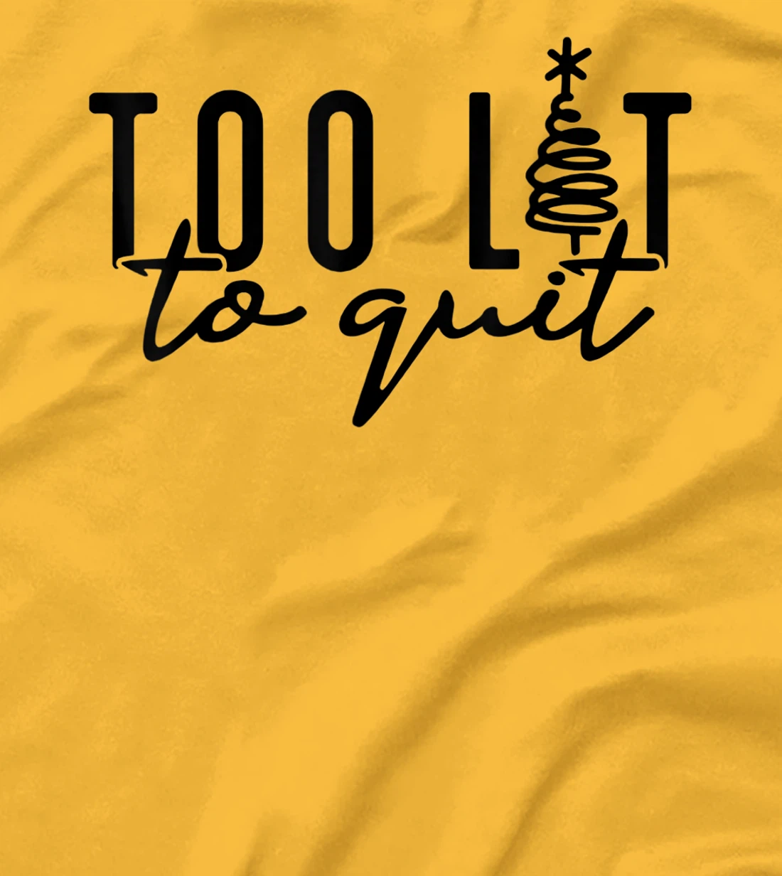 Womens Too Lit to Quit Funny Drinking Humor Christmas Tree T-Shirt, Women T-Shirt