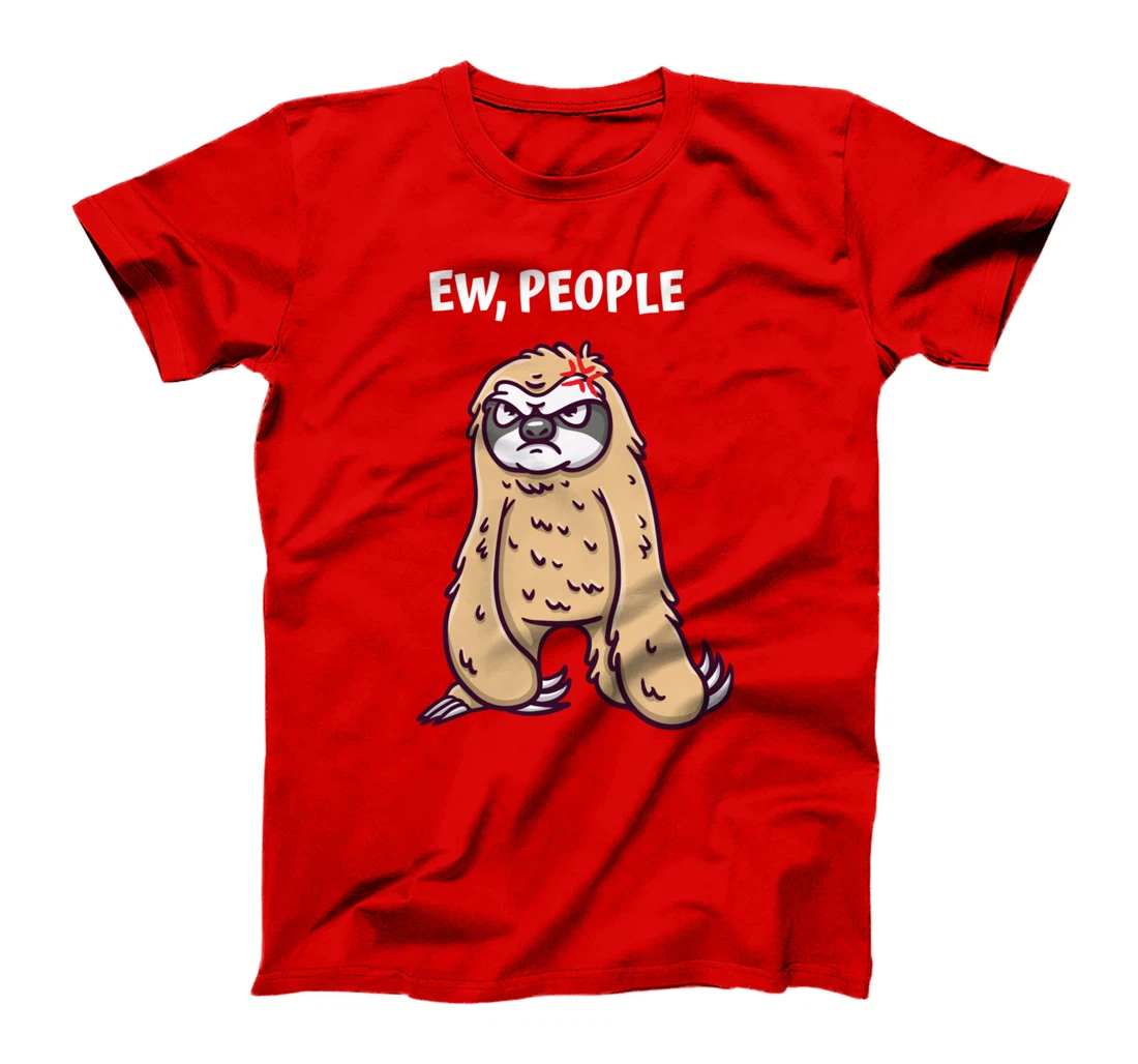 Ew People Funny Introvert Humor Antisocial Sarcastic Memes T-Shirt