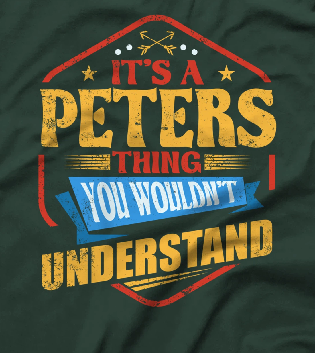 It's a Peters Thing Funny Last Name Humor Family Name T-Shirt