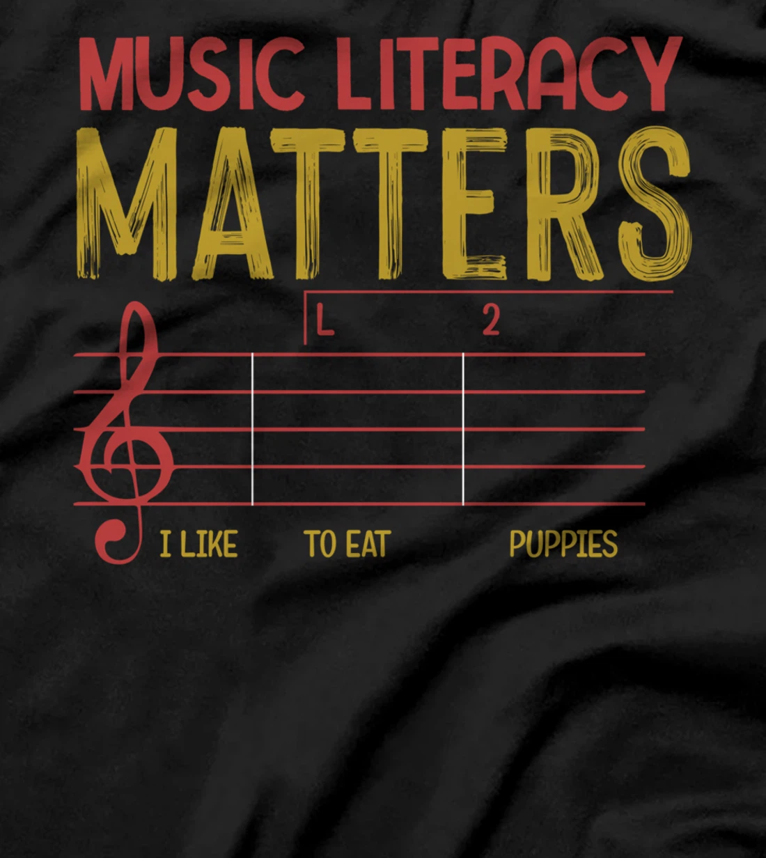 Music Literacy Matters I Like To Eat Puppies Retro Vintage T-Shirt