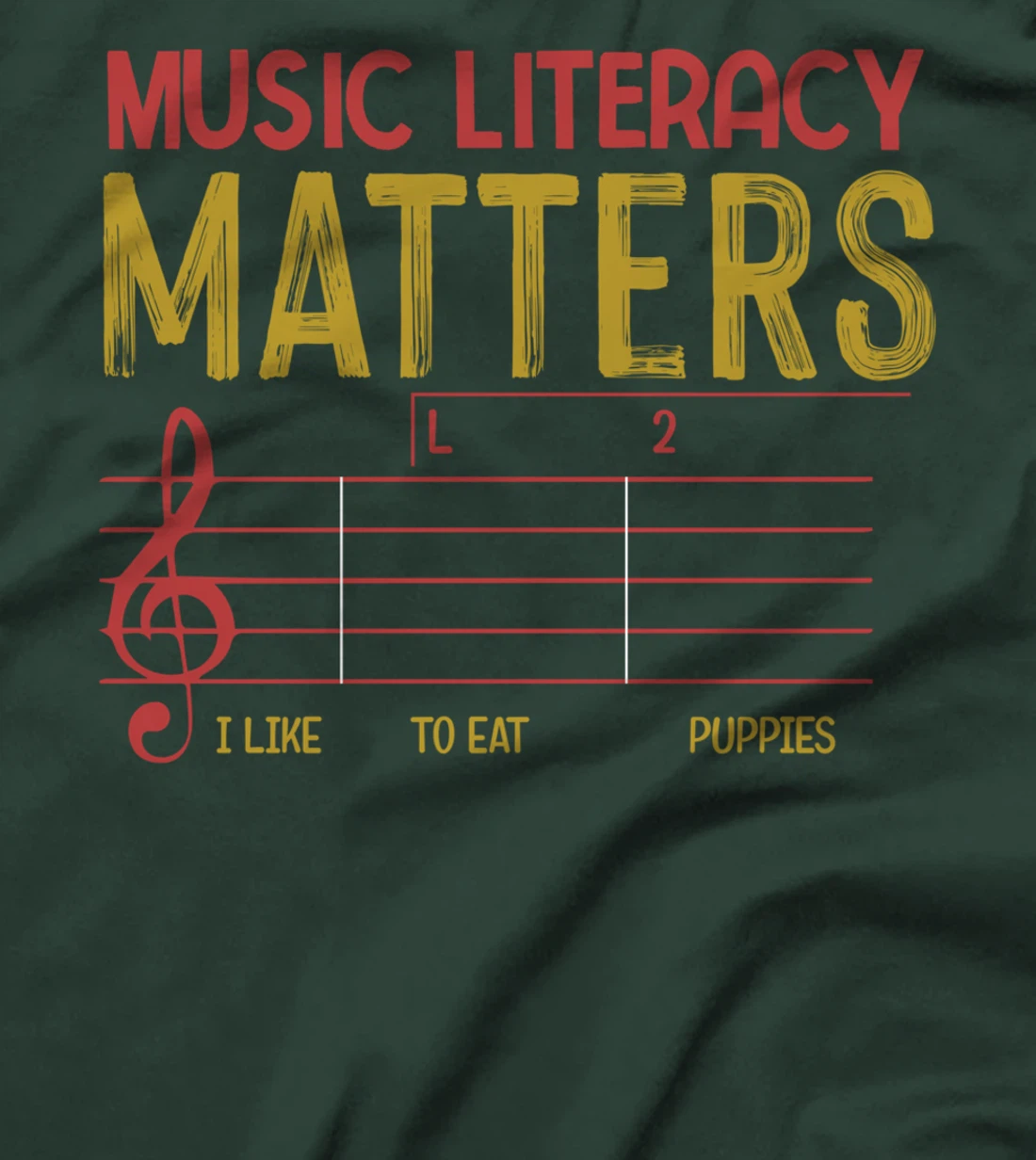 Music Literacy Matters I Like To Eat Puppies Retro Vintage T-Shirt