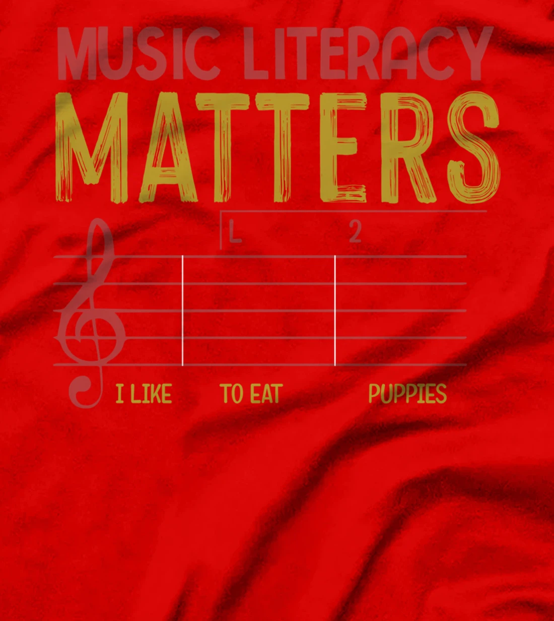 Music Literacy Matters I Like To Eat Puppies Retro Vintage T-Shirt