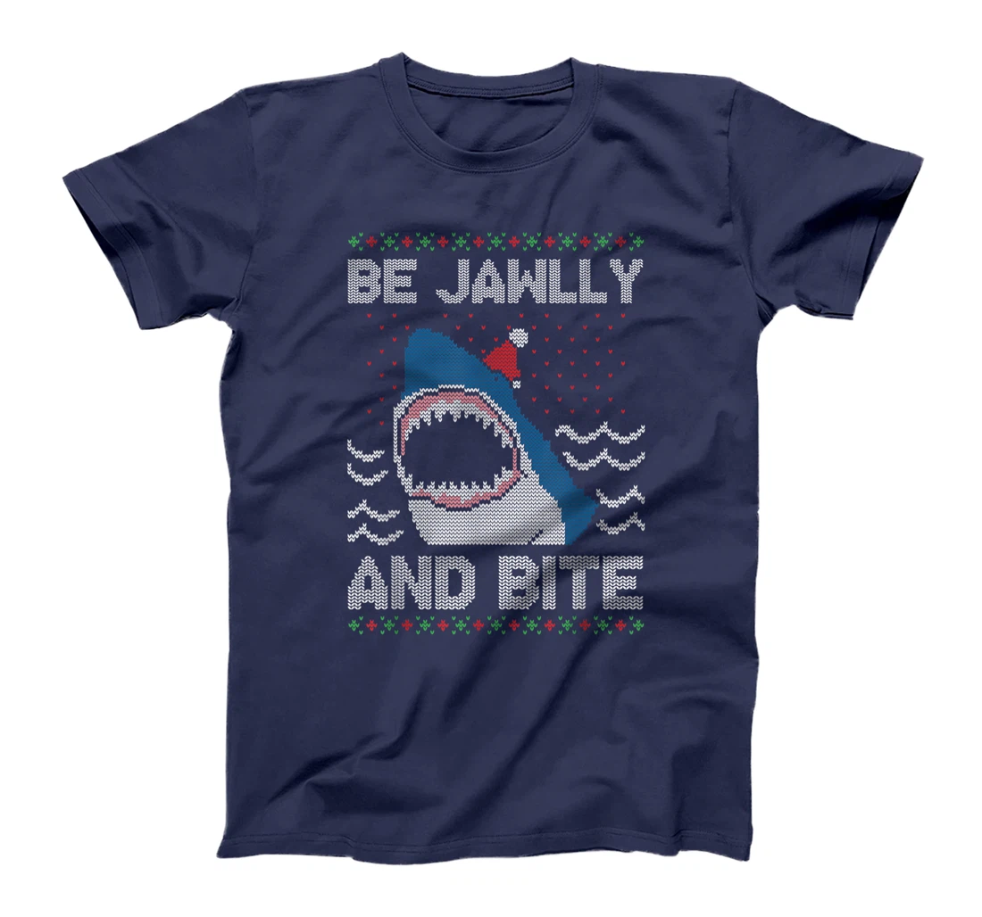 Be Jawlly and Bite Santa Shark Funny Ugly Christmas Sweater T-Shirt, Kid T-Shirt and Women T-Shirt